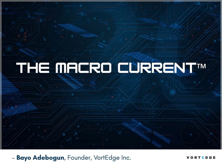 THE MACRO CURRENT — ISSUE NO. 5